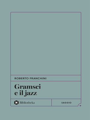 cover image of Gramsci e il jazz